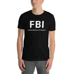 FBI Unisex T-Shirt